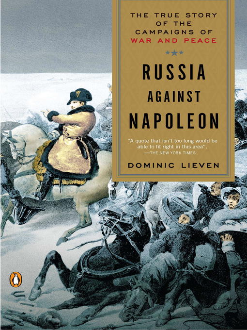 Title details for Russia Against Napoleon by Dominic Lieven - Available